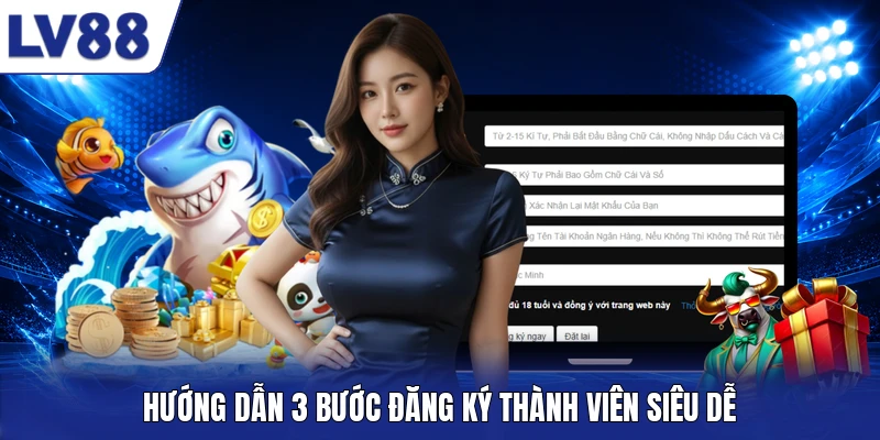 Hướng dẫn 3 bước đăng ký thành viên siêu dễ